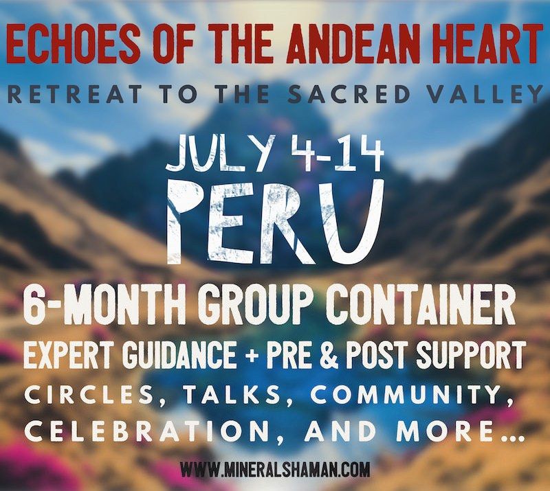 Flier for Echoes of the Andean Heart, a retreat to the Sacred Valley, July 4 to 14 in Peru