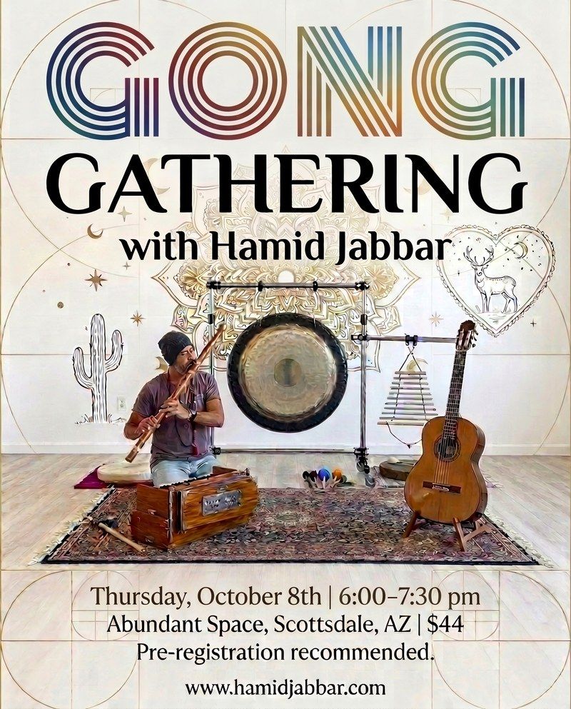 Flier for the Gong Gathering with Hamid Jabbar, Thursday October 8, 6:00 to 7:30pm at Abundant Space in Scottsdale, Arizona, $44