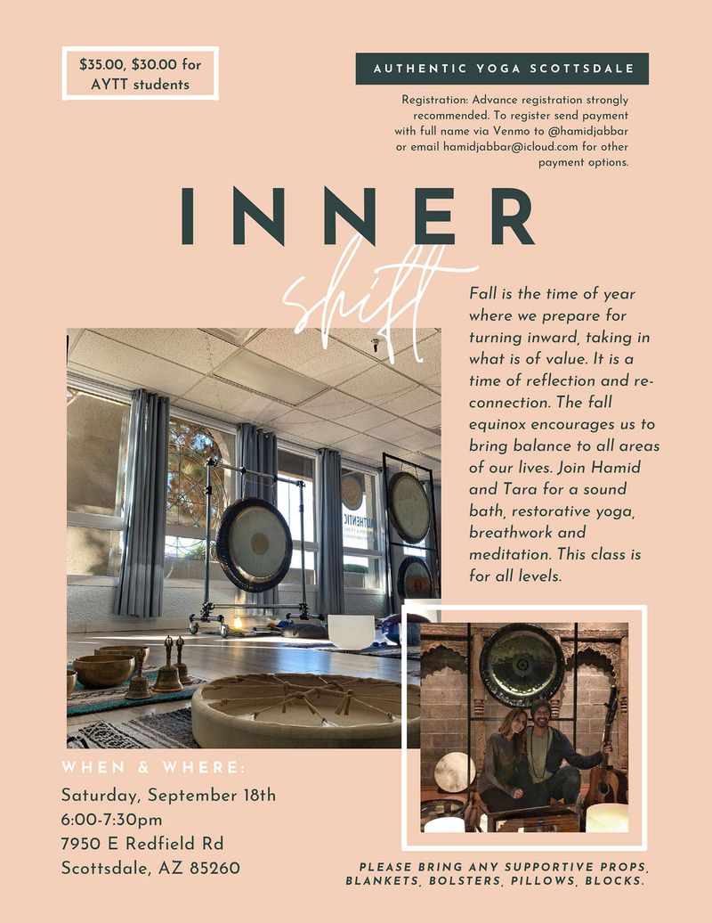 Flier for INNER shift with Hamid and Tara, Saturday September 18, 6:00 to 7:30pm at Authentic Yoga Scottsdale