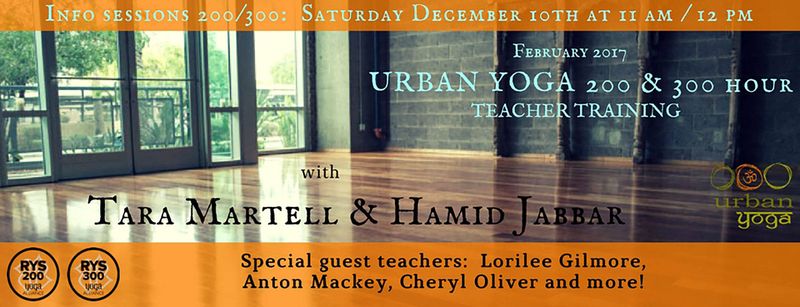 Banner for the Urban Yoga 200 and 300 hour teacher training with Tara Martell and Hamid Jabbar, February 2017